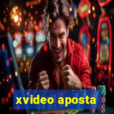 xvideo aposta